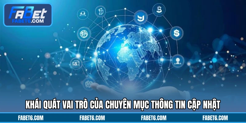Khái quát vai trò của chuyên mục thông tin cập nhật